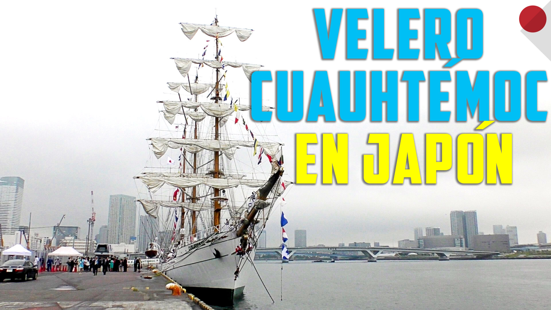Velero Cuauhtémoc en Japón